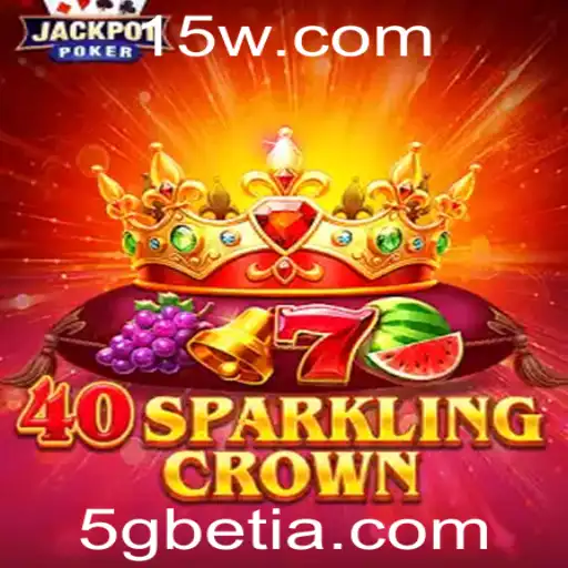Descubra o Empolgante Mundo de 40SparklingCrown no 5Gbet